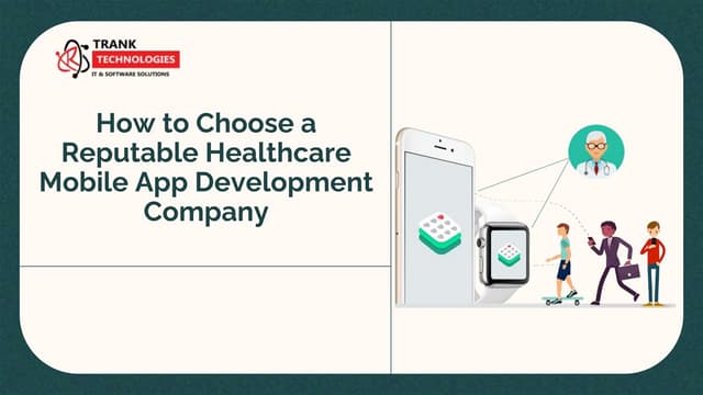 How to Choose a Reputable Healthcare Mobile App Development Company