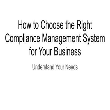 How to Choose the Right Compliance Management System for Your Business