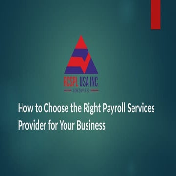 How to Choose the Right Payroll Services Provider for Your Business.pptx