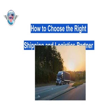 How to Choose the Right Shipping and Logistics Partner