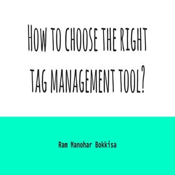 How to choose the right tag management tool?