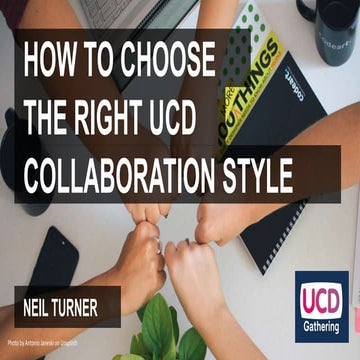 How to choose the right UCD collaboration style.pptx
