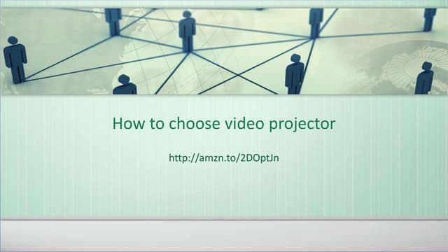 How to choose video projector