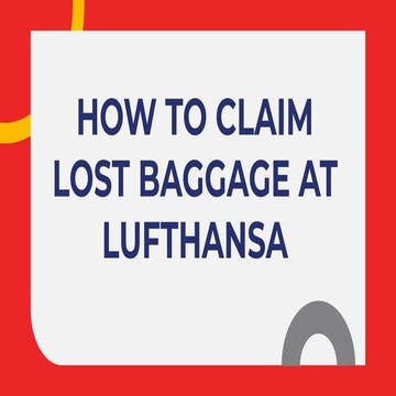 How to Claim Lost Baggage at Lufthansa.pdf