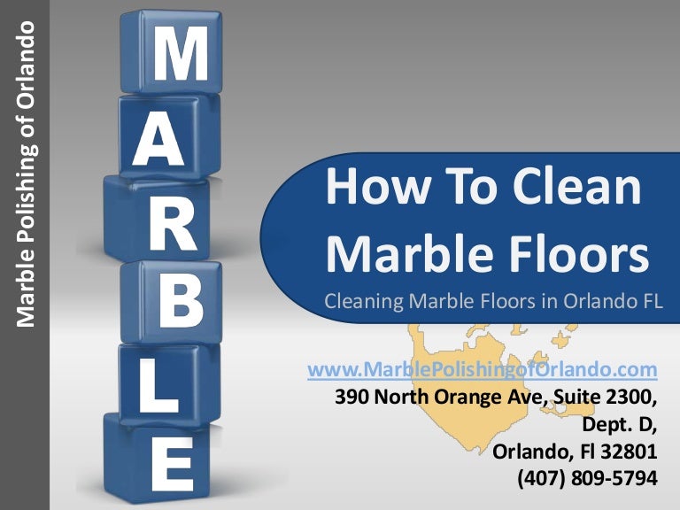 How To Clean Marble Floors Cleaning Marble In Orlando Fl