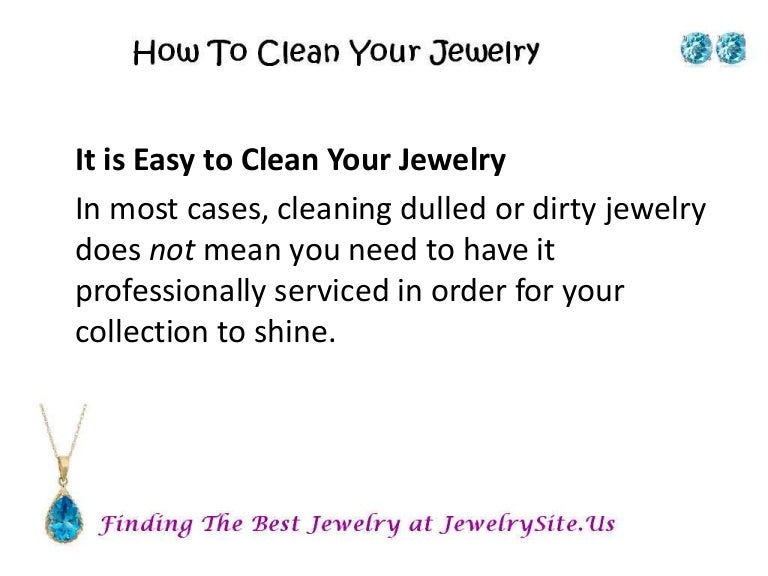 How to clean your jewelry