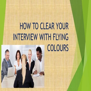 How to clear your interview with flying colours?