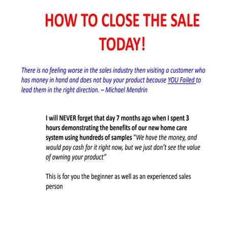 HOW TO CLOSE THE SALE TODAY!