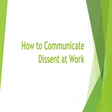 How to communicate dissent at work | PPTX