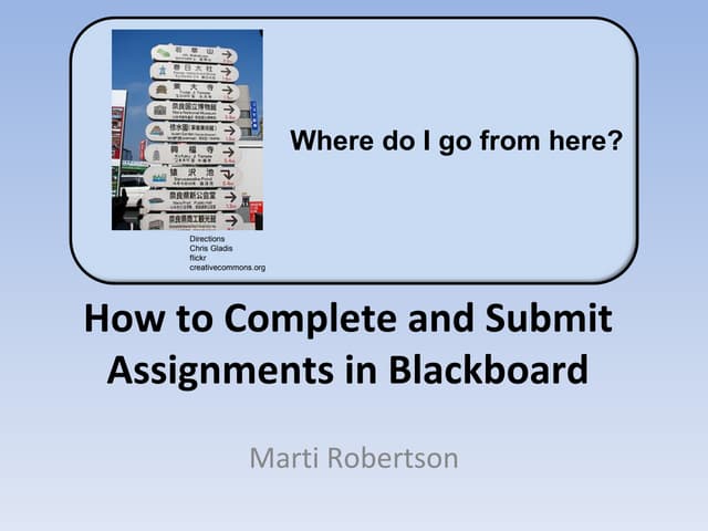 How To Complete And Submit Assignments In Blackboard