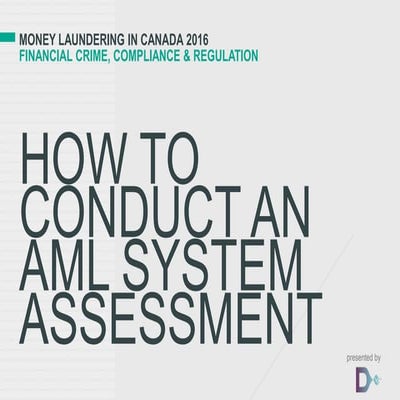 How to conduct an anti-money laundering (AML) system assessment