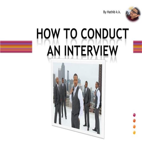 How to conduct an interview