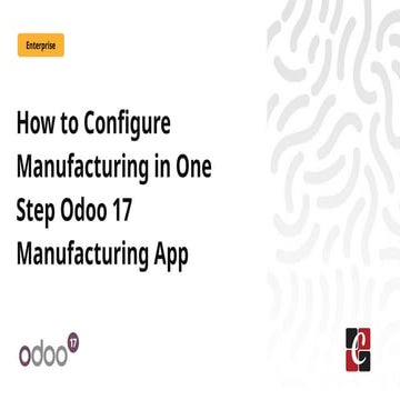How to Configure Manufacturing in One Step Odoo 17 Manufacturing App
