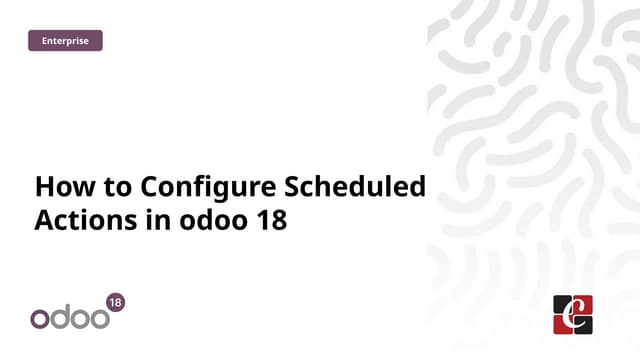 How to Configure Scheduled Actions in odoo 18
