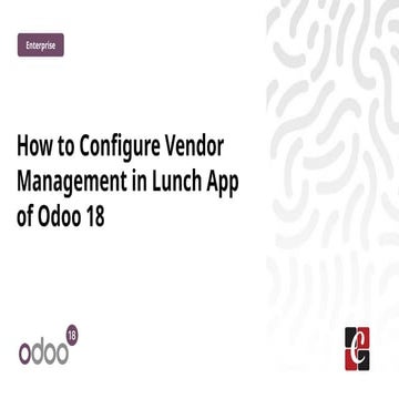 How to Configure Vendor Management in Lunch App of Odoo 18
