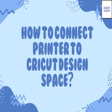 How to Connect Printer to Cricut Design Space? | PDF