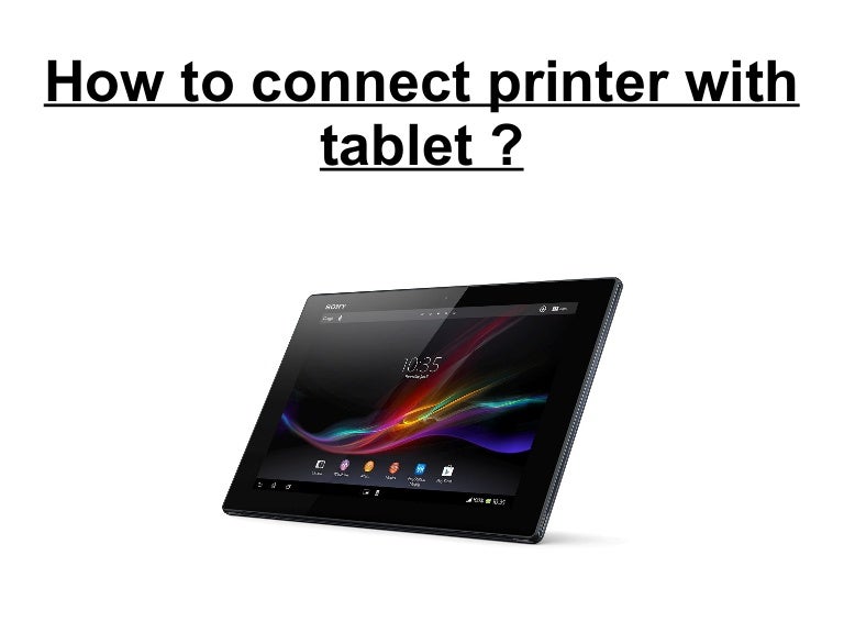How to connect printer with tablet?