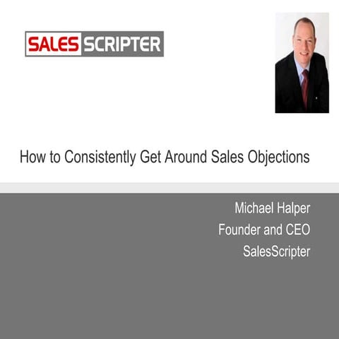 How to consistently get around sales objections