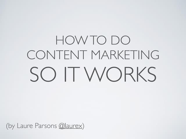 How To Do Content Marketing So It Works