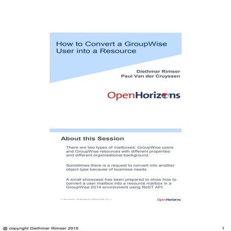 GWAVACon 2015: Open Horizons - How to convert a GroupWise user into a resource