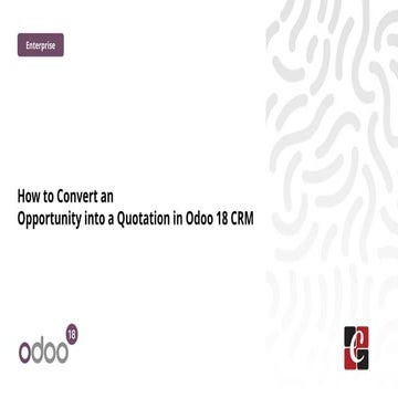 How to Convert an Opportunity into a Quotation in Odoo 18 CRM