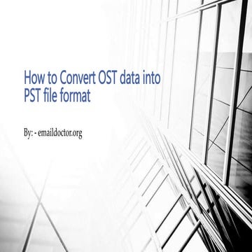 How to convert ost data into pst file