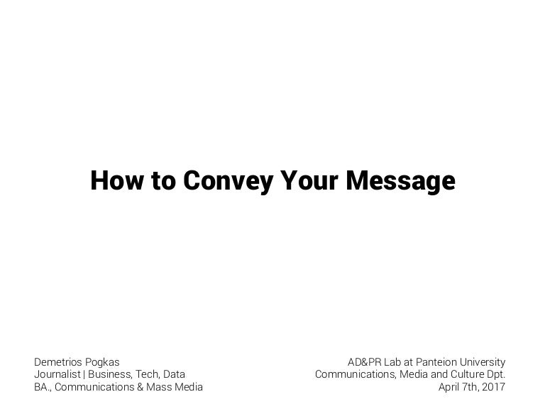 How to Convey Your Message