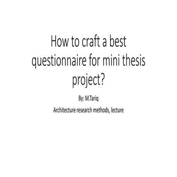 How to craft a best questionnaire for mini.pptx