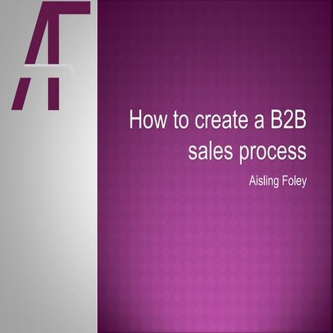 How to create a B2B sales process