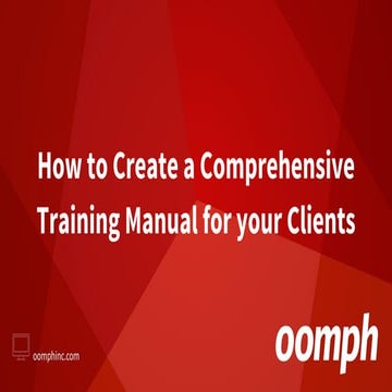 How to Create a Comprehensive Training Manual for your Clients