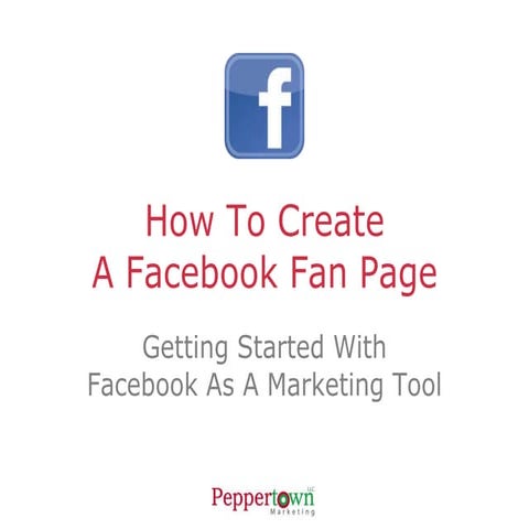 How to Create a Facebook Fan Page for Your Business