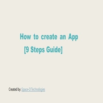 How to create an app [ 9 Step Guide ] by Space-O Technologies