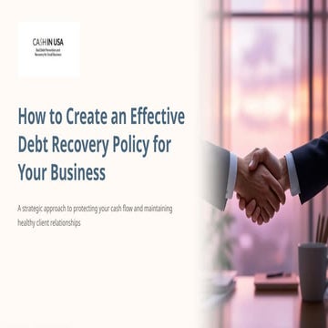 How to Create an Effective Debt Recovery Policy for Your Business.pptx