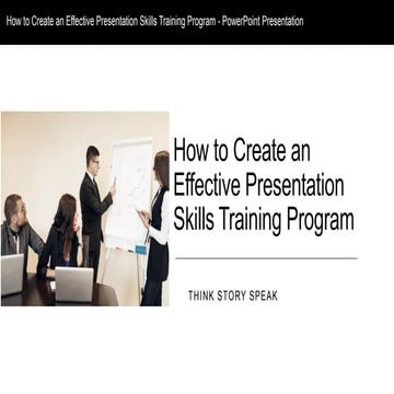 How to Create an Effective Presentation Skills Training Program - PowerPoint Presentation