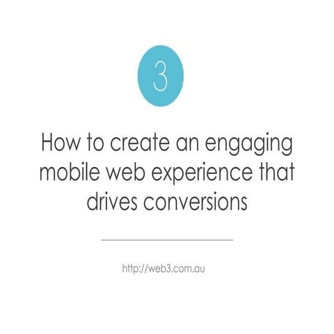How to create an engaging mobile web experience that drives conversions
