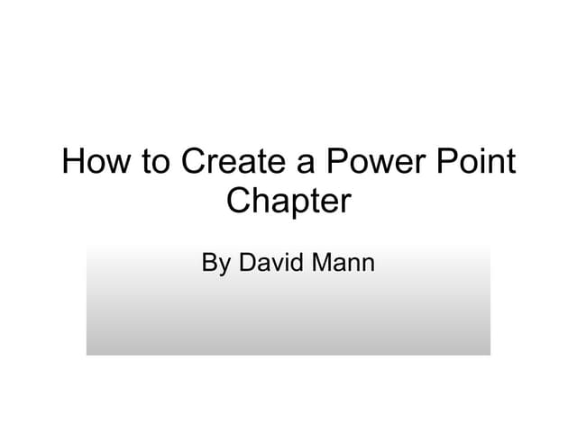 How To Create A Power Point Chapter