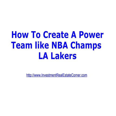 How to Create A Power Team Like NBA Champs La Lakers