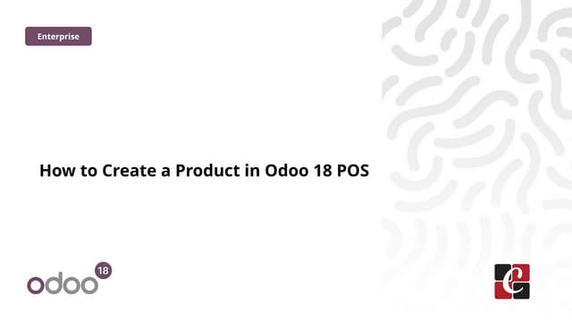 How to Create a Product in Odoo 18 POS - Odoo 18