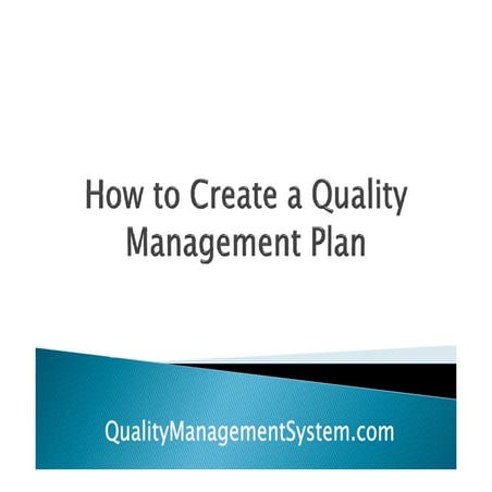 How to create a quality management plan