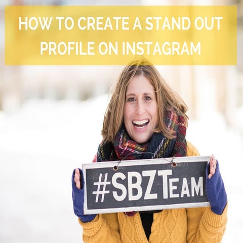 How To Create A Stand Out Profile on Instagram