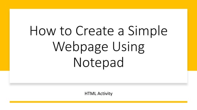 How to Create a Simple Webpage Using Notepad.pptx