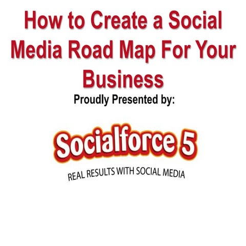 How to Create a Social Media Road Map For Your Business