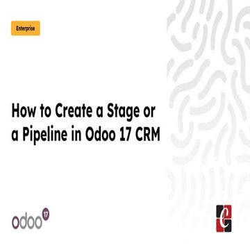 How to Create a Stage or a Pipeline in Odoo 17 CRM