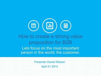 How to Create a Strong Value Proposition Design for B2B - It's all about the ...