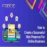 How to Create a Successful Web Presence For Online Business