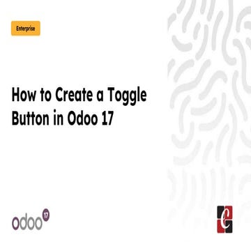 How to Create a Toggle Button in Odoo 17
