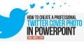 How to Create a Twitter Cover Photo in PowerPoint [Tutorial]