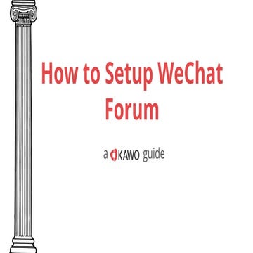 Increase WeChat Engagement: How to Setup WeChat Forum 