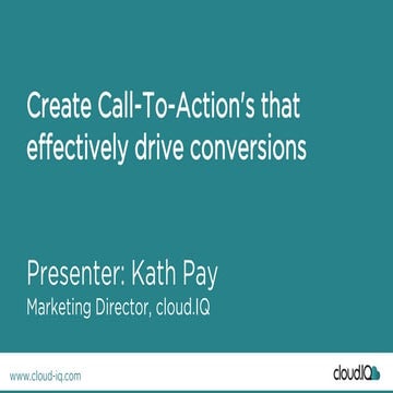How to create call to-action's that effectively drive conversions