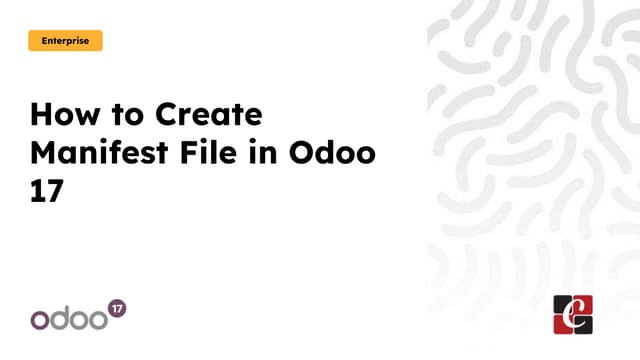 How to Create Manifest File in Odoo 17 ERP